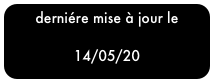 derniére mise à jour le

14/05/20